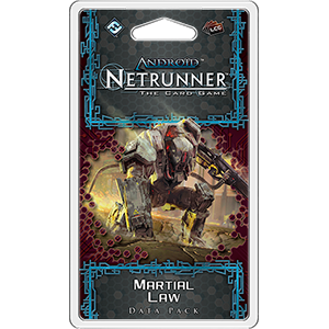 Martial Law data pack for Android Netrunner