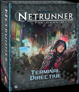 Android Netrunner Campaign Expansion Terminal Directive