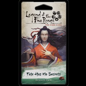 Fate Has No Secrets Dynasty Pack for Legend of the Five Rings Card Game