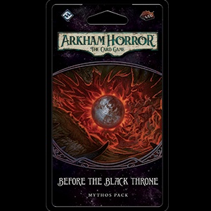 Before the Black Throne Mythos Pack for Arkham Horror LCG