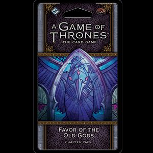 Favor of the Old Gods Chapter pack for A Game of Thrones LCG 2nd edition