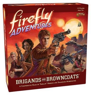 Firefly Adventures Brigands and Browncoats