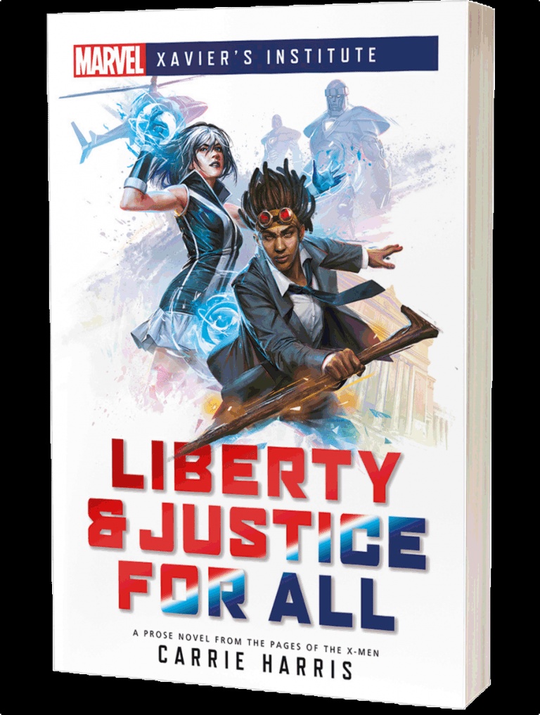 Liberty and Justice for All  A Xavier’s Institute Novel