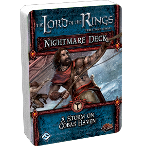 Lord of the Rings LCG Nightmare Deck A Storm on Cobas Haven