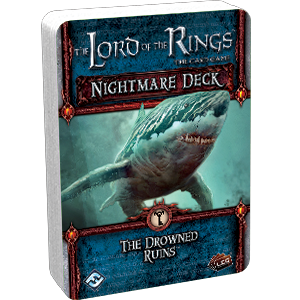 Lord of the Rings LCG Nightmare Deck The Drowned Ruins
