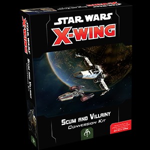Star Wars X-Wing 2.0 Scum and Villainy Conversion Kit