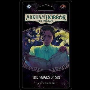 The Wages of Sin Mythos Pack for Arkham Horror LCG