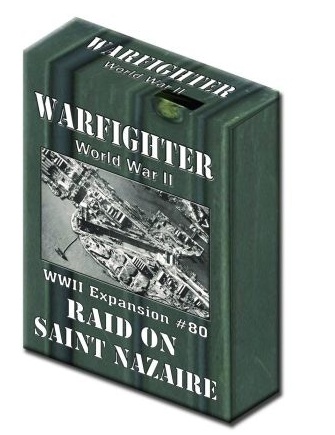 Warfighter WWII Mediterannean Exp 82 Raid on Saint Nazaire